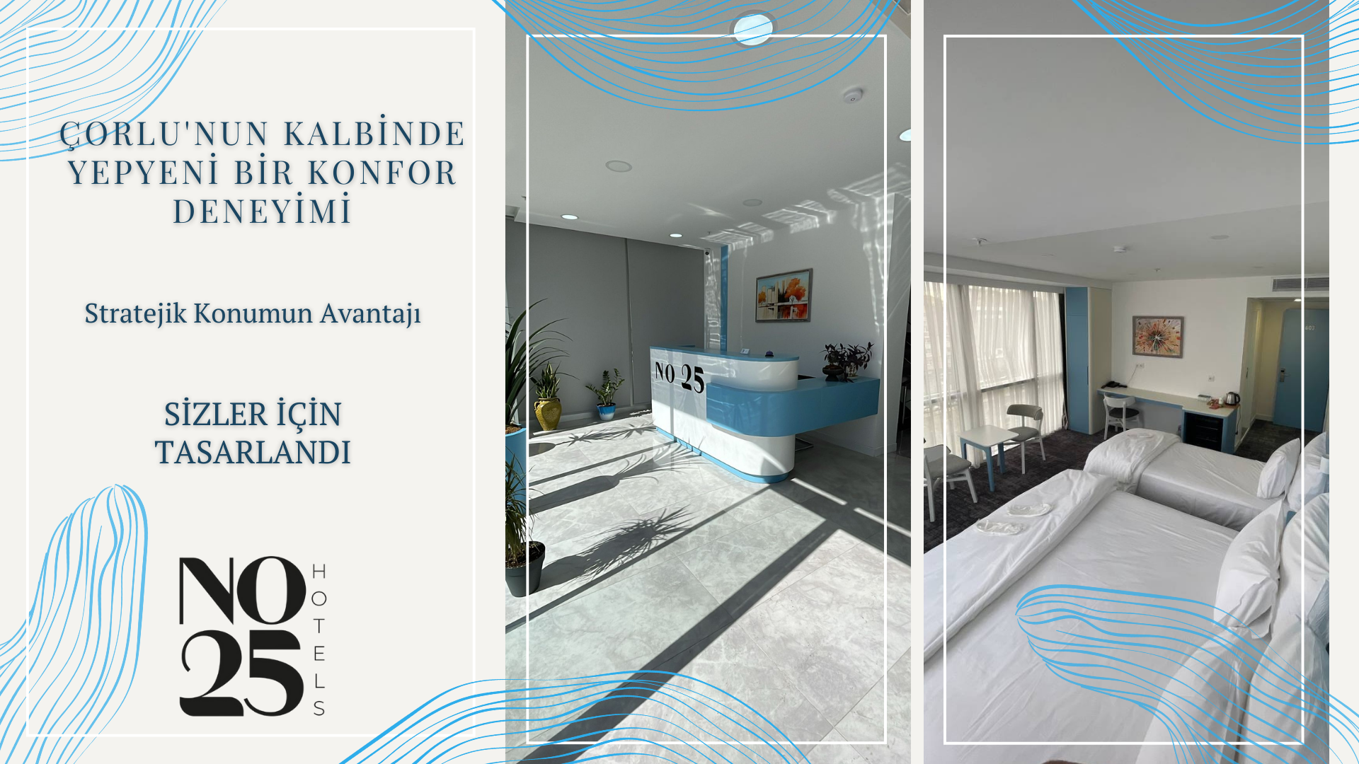 &Ccedil;orlu'nun Kalbinde Yepyeni Bir Konfor Deneyimi: NO25 Hotels A&ccedil;ıldı!